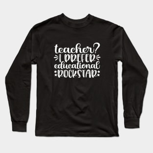 Teacher rockstar - teacher joke/pun (white) Long Sleeve T-Shirt